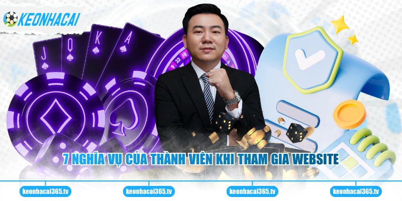 Điều Khoản & Điều Kiện 3 7 nghĩa vụ của thành viên khi tham gia website