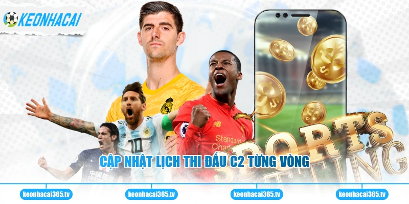 Lịch Thi Đấu C2 Mới Nhất Hôm Nay Cho Hội Viên Đam Mê Bóng Đá 1 Cập nhật lịch thi đấu C2 từng vòng