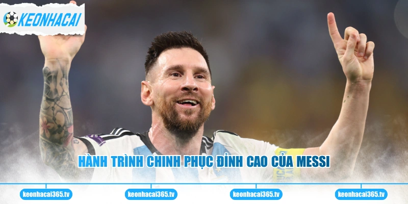 Messi - Sự Nghiệp, Phong Độ Và Tin Chuyển Nhượng Mới Nhất 1 Hành trình chinh phục đỉnh cao của Messi