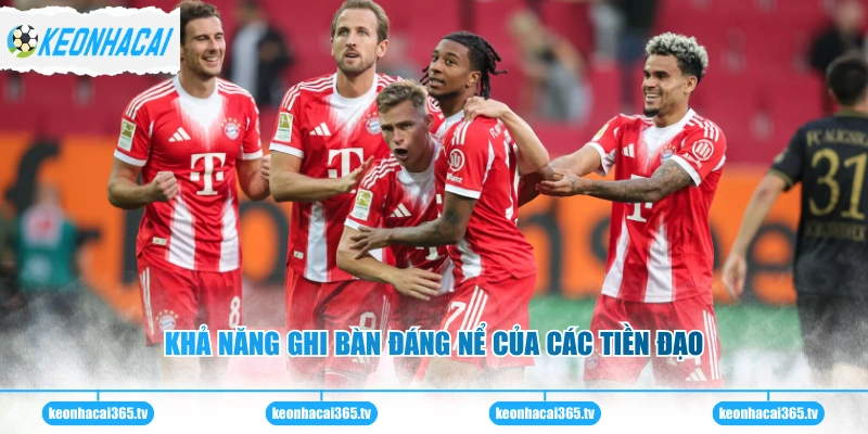 Bayern Munich - Gã Khổng Lồ Xứ Bavaria Chinh Phục Đỉnh Cao 3 Khả năng ghi bàn đáng nể của các tiền đạo