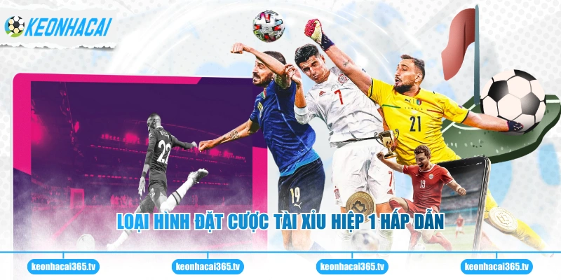 Kèo Phạt Góc - Những Kiến Thức Cần Biết Để Soi Kèo Chuẩn 2 Loại hình đặt cược tài xỉu hiệp 1 hấp dẫn