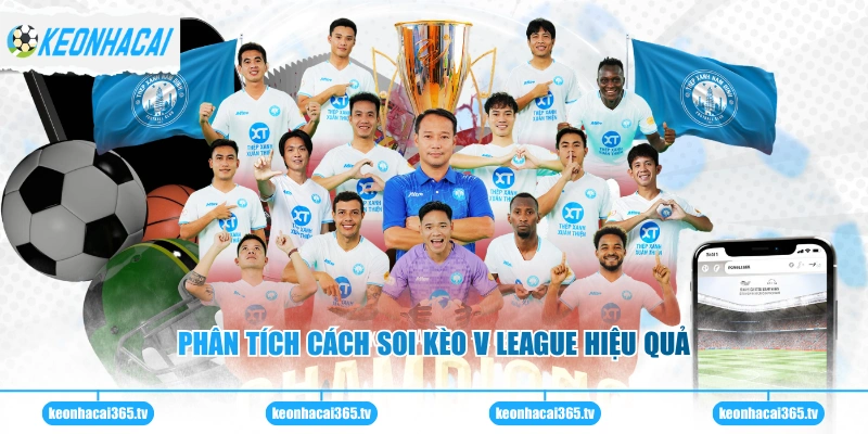 Phân tích cách soi kèo V League hiệu quả